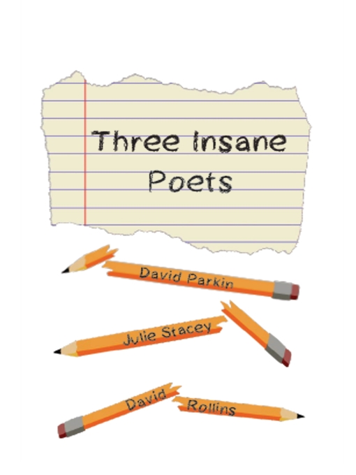 Title details for Three Insane Poets by David Rollins - Available